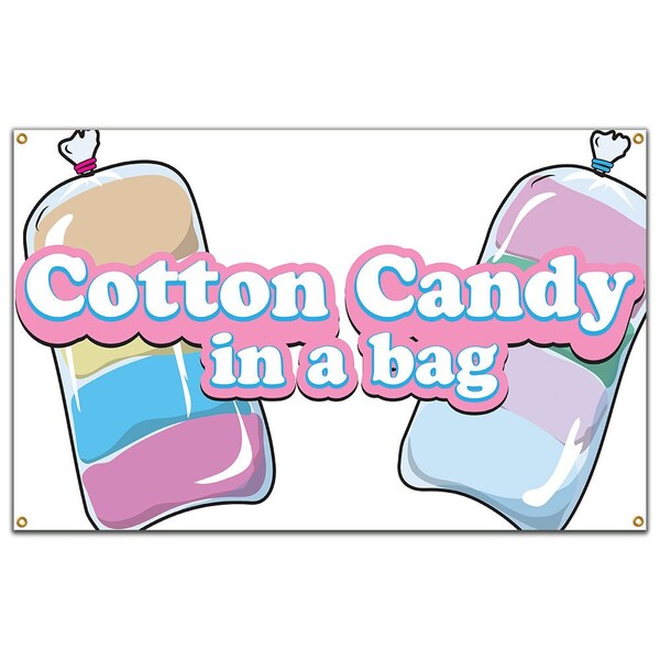 Cotton Candy In A Bag Banner Concession Stand Food Truck Single Sided